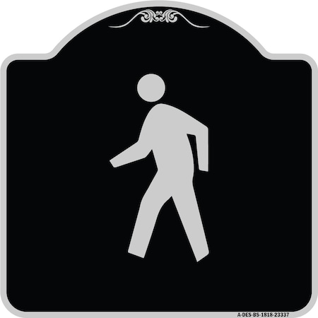 Signmission Pedestrian Crossing Symbol Heavy-Gauge Aluminum Architectural Sign, 18" x 18", BS-1818-23337 A-DES-BS-1818-23337